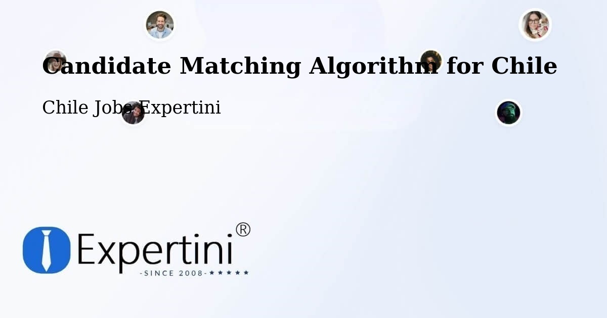 Candidate Matching Algorithm Overview – Olivar - Chile Jobs Expertini