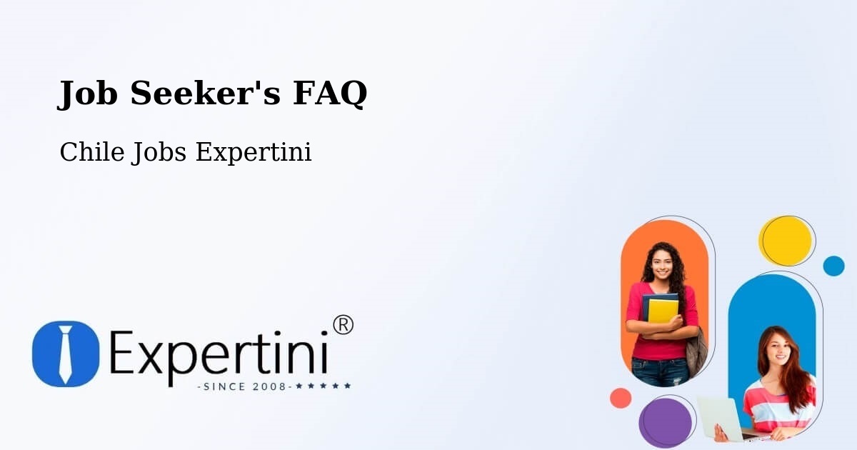 Job Seeker FAQ – Olivar - Chile Jobs Expertini