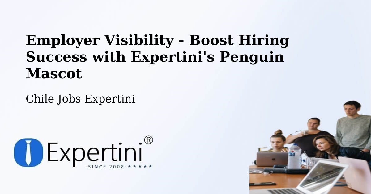 CV and Resume Visibility Optimization – Olivar - Chile Jobs Expertini